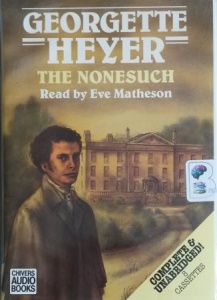 The Nonesuch written by Georgette Heyer performed by Eve Matheson on Cassette (Unabridged)